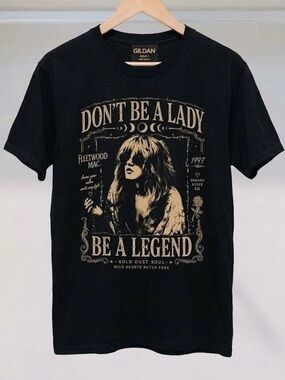 Dont Be A Lady Be A Legend Shirt Vintage Stevie Nicks Rock Band Graphic Tee